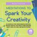 Meditations to Spark Your Creativity