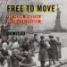 Free to Move: Foot Voting, Migration, and Political Freedom