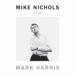 Mike Nichols: A Life