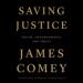 Saving Justice: Truth, Transparency, and Trust