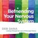 Befriending Your Nervous System