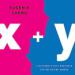 X Plus Y: A Mathematician's Manifesto for Rethinking Gender