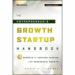 The Entrepreneur's Growth Startup Handbook