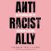 Anti-Racist Ally