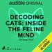 Decoding Cats: Inside the Feline Mind