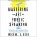 Mastering the Art of Public Speaking