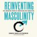 Reinventing Masculinity