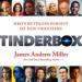 Tinderbox: HBO's Ruthless Pursuit of New Frontiers