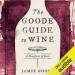 The Goode Guide to Wine: A Manifesto of Sorts