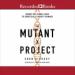 The Mutant Project