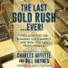 The Last Gold Rush Ever!