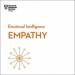 Empathy: HBR Emotional Intelligence Series
