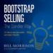 Bootstrap Selling the Sandler Way, Or