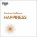Happiness: HBR Emotional Intelligence Series