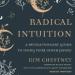 Radical Intuition