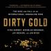 Dirty Gold: The Rise and Fall of an International Smuggling Ring