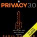 Privacy 3.0: Unlocking Our Data-Driven Future