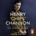 Henry 'Chips' Channon: The Diaries (Volume 1)