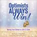Optimists Always Win!