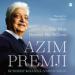 Azim Premji: The Man Beyond the Billions