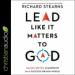 Lead Like It Matters to God