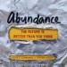 Abundance: The Future Is Better Than You Think