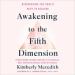 Awakening to the Fifth Dimension