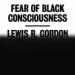 Fear of Black Consciousness