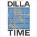 Dilla Time