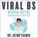 Viral BS: Medical Myths and Why We Fall for Them