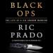 Black Ops: The Life of a CIA Shadow Warrior