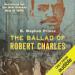 The Ballad of Robert Charles