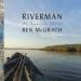 Riverman: An American Odyssey