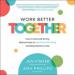 Work Better Together