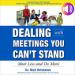 Dealing with Meetings You Can't Stand