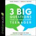 3 Big Questions That Change Every Teenager