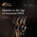 Identity in the Age of Ancestral DNA