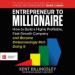 Entrepreneur to Millionaire