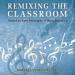 Remixing the Classroom