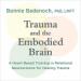 Trauma and the Embodied Brain