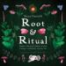 Root and Ritual