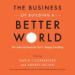 The Business of Building a Better World