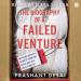 The Biography of a Failed Venture