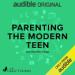 Parenting the Modern Teen