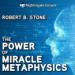 The Power of Miracle Metaphysics