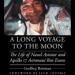 A Long Voyage to the Moon