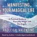 Manifesting Your Magical Life