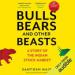 Bulls, Bears and Other Beasts