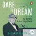 Dare to Dream: A Life of M.S. Oberoi
