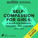 Self-Compassion for Girls